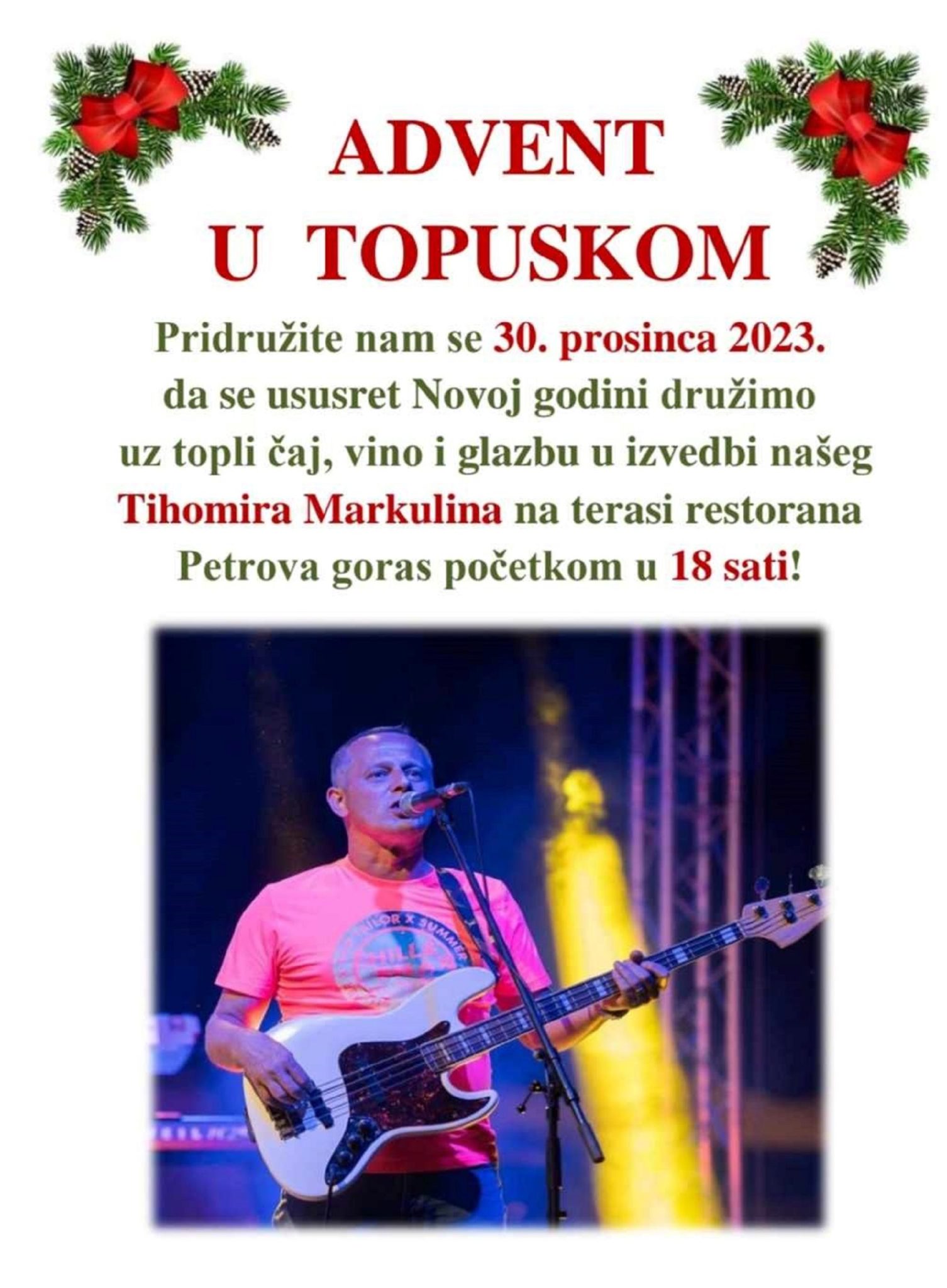 ADVENT U TOPUSKOM – NASTUP TIHOMIR MARKULIN I DARMAR TIME 30.12.2023.